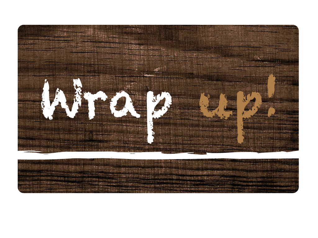 Wrap Up!